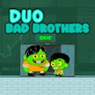 Duo Bad Brothers